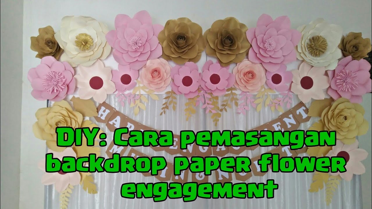 Diy Cara Pemasangan Backdrop Paper Flower Lamaran Youtube