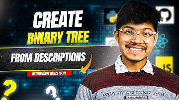 2196. Create Binary Tree From Descriptions | Tree | Hash Map @codeWithAryanBhai