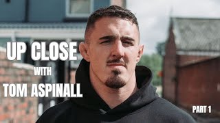 Up Close with John Gooden: Tom Aspinall | Episode 1