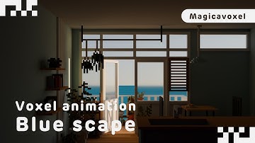 【Voxel Animation】 Blue scape