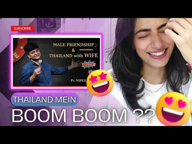 MALE FRIENDSHIP & THAILAND with WIFE | @VipulGoyal Reaction class=