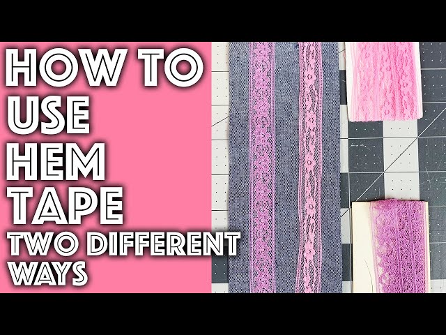 Hem Tape: How To Use, FAQs And Tips 