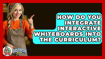How Do You Integrate Interactive Whiteboards Into The Curriculum? - Childhood Education Zone