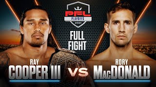 Ray Cooper III vs Rory MacDonald (Welterweight Semifinals) | 2021 PFL Playoffs