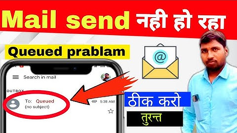 How to Gmail queued problem 2022 | mail queued in outbox |gmail not sending