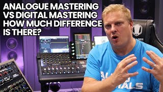 Analogue Mastering VS Digital Mastering How Much Difference Is There?