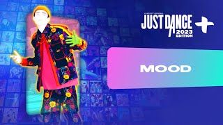 Just Dance 2023 Edition+: “Mood” by 24kGoldn Ft. iann dior