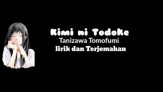 Vignette de la vidéo "Kimi ni Todoke - Tanizawa Tomofumi /Opening 1 (lirik dan terjemahan)"