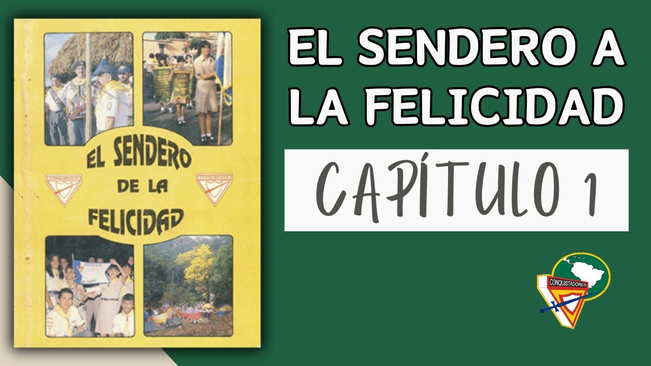 El Sendero a la Felicidad - Capítulo 1 - YouTube