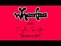 Wheatus - Shake It Off (Originally by Taylor Swift)