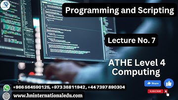 Programming and Scripting Lecture No. 07 ATHE Level 4 Computing