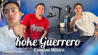 Experiences #74 Koke Guerrero: Legend and Ultimate Champion of Exatlon Mexico