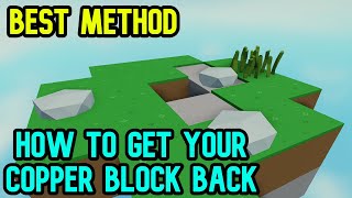 How to Get Copper Block Back in Islands Roblox