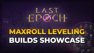 Maxroll Leveling Builds Showcase - Last Epoch
