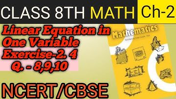 Q.8, 9,10-Ex. 2.4 - Linear Equation in One Variable - NCERT Maths class 8th - Chapter 2|| Cbse Board