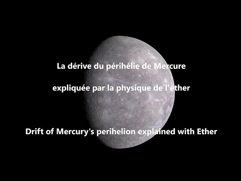 [87] La dérive du périhélie de Mercure expliquée par l'éther / Mercury drift explained (subtitled)