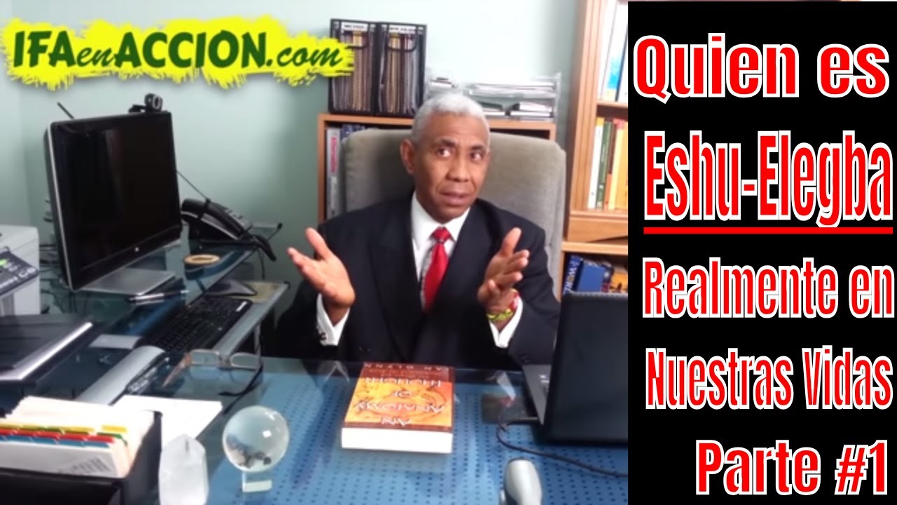 Quien es Eshu-Elegba Realmente en Nuestras Vidas (PARTE #1)