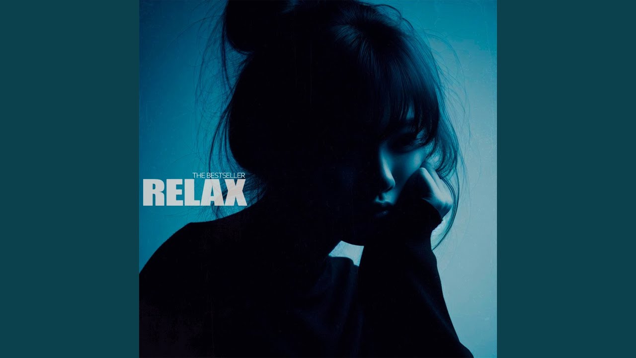Relax (Single) - YouTube