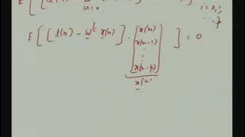 Lecture - 39 Linear Mean Square Estimation - Wiener (FIR)