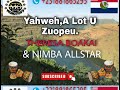 Nimba Daan Music Yahweh A Lot U Zuopeu By Min Theresa Boakai Nimba Allstar Nimba Daan Music Yahweh A Lot U Zuopeu By Min Theresa Boakai Nimba Allstar