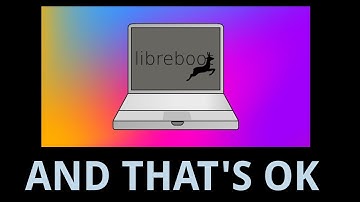 Why Libreboot isn