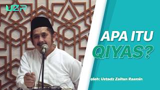 Apa itu Qiyas? Inilah Sedikit Penjelasan dari Ust Zaitun Rasmin || Ustadz Zaitun Rasmin