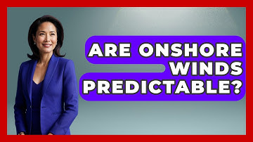 Are Onshore Winds Predictable? - Weather Watchdog