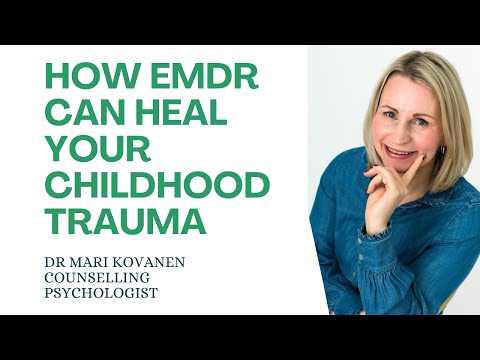 How EMDR can heal your childhood trauma