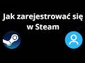 Jak zarejestrować się w Steam - pełny poradnik