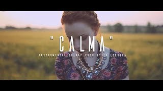 CALMA - INSTRUMENTAL DE RAP (PROD BY LA LOQUERA 2017) chords