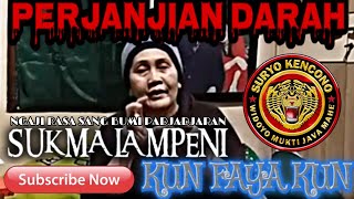 🔴PERJANJIAN DARAH🔴 SUKMA LAMPENI 🔵KUN FAYA KUN🔵 screenshot 4