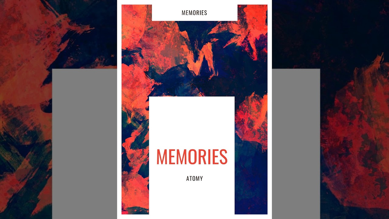 Watch Memories - Atomy on YouTube Watch Memories - Atomy on YouTube