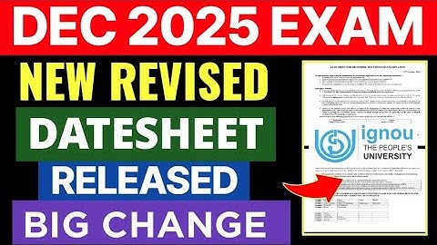 IGNOU DEC 2025 NEW REVISED DATESHEET RELEASED | IGNOU DATESHEET FOR DEC 2025 EXAM | IGNOU Exam 2025