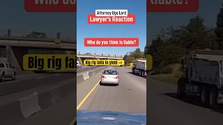 Big Rig Fails To Yield When Merging Causing Sedan To Hit The Brakes. Attorney Ugo Lord Reacts!