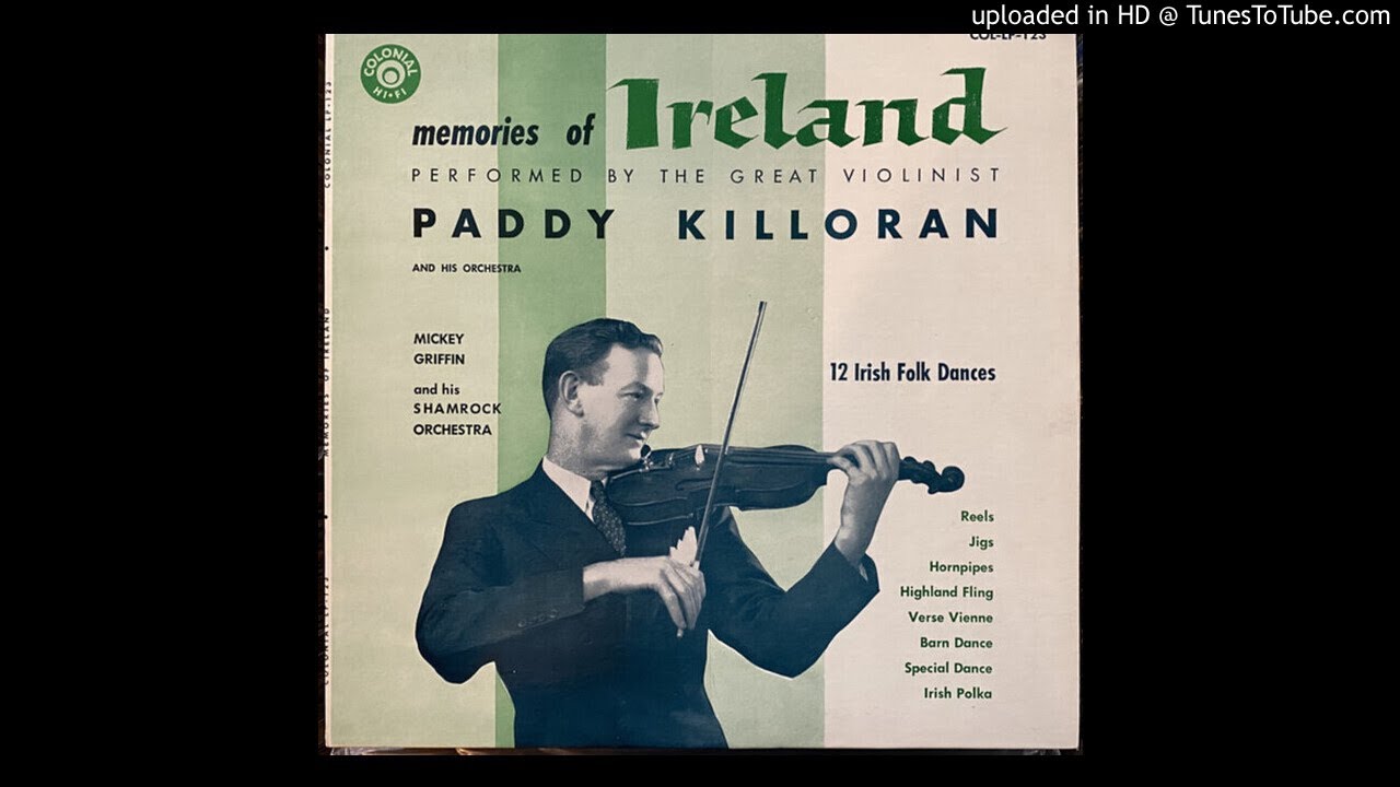 Paddy Killoran ‎- Memories Of Ireland - 1959 - Side A | Irish Fiddling | Irish Folk