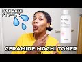 My Honest Thoughts on Tonymoly Wonder Ceramide Mochi Toner After One Use!