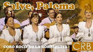 Video voorbeeld van "Salve Paloma - Coro Rociero de La Borriquita de Montoro"