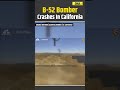 US News: US Air Force B-52 Bomber Crashes In Flames At California’s Edwards Base | B 52 Bomber Crash