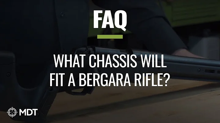 MDT FAQ - What MDT Chassis will fit a Bergara rifle?
