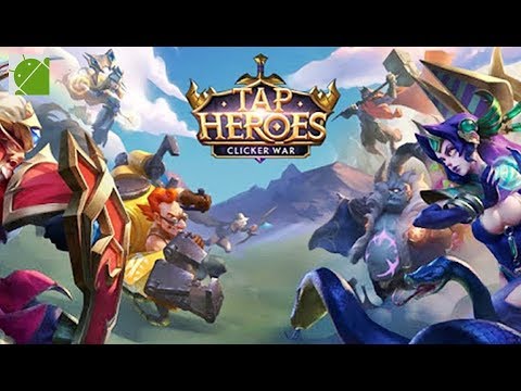 Tap Heroes Clicker War - Android Gameplay FHD