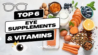 6 Best Vitamins and Supplements for Your Eyes | The Ultimate Guide to Eye Supplements