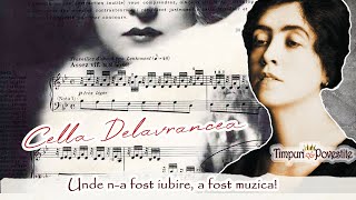 Unde n-a fost iubire, a fost muzica * Povestea Pianistei Cella Delavrancea