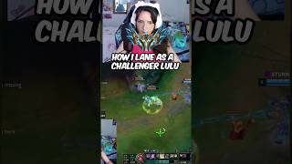 How CHALLENGER Lulus Play Lane! #leagueoflegends #challenger