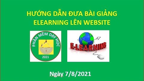 [4] Hướng dẫn tải bài giảng Elearning lên website | Toan Bui