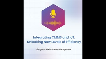 Integrating CMMS and IoT: Unlocking New Levels of Efficiency