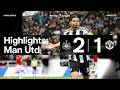 WILL OSULA LATE WINNER Newcastle United 2 Manchester United 1 Premier League Highlights