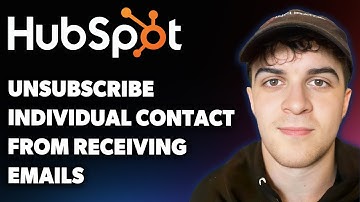 How to Unsubscribe an Individual Contact From Receiving Emails in Hubspot (Full 2025 Guide)