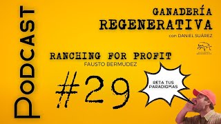 29 - Ranching4Profit en Español - Fausto Bermudez