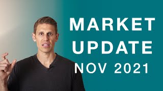 Real Estate Market Update Nov 2021 || Housing Market 2021 Forecast