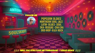 WILL YOU STILL LOVE ME TOMORROW - LESLIE GRACE (PLANET RECORDS©)